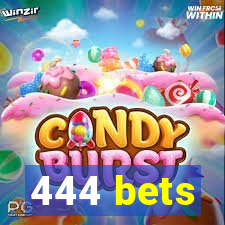 444 bets